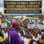COLOMBIA EN DUELO: OBISPO DE QUIBDÓ CONDENA ATENTADOS Y EXIGE FIN DE LA VIOLENCIA EN EL PAÍS